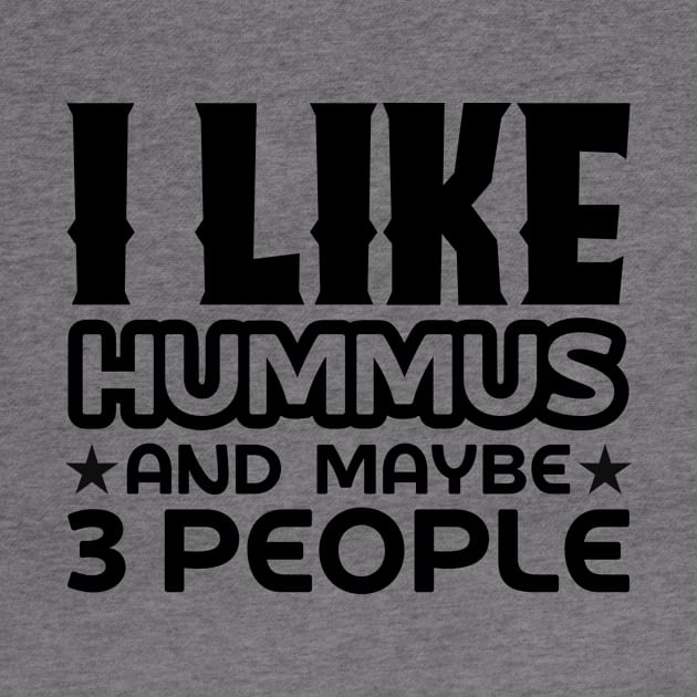 I like hummus and maybe 3 people by colorsplash